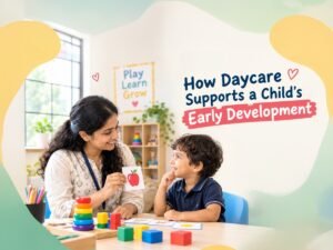 Daycare supporting early child development